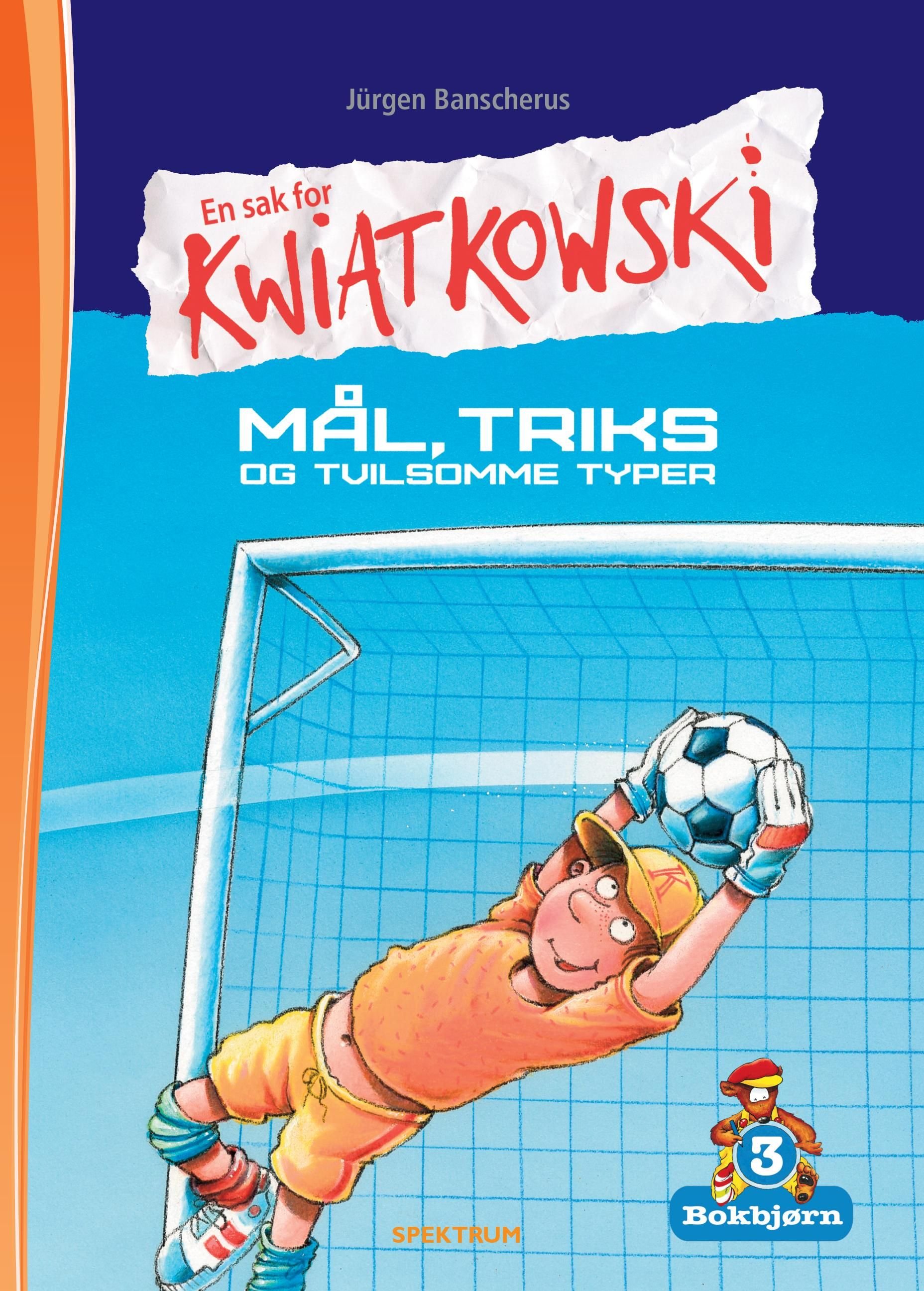 En sak for Kwiatkowski - mål, triks og tvilsomme typer