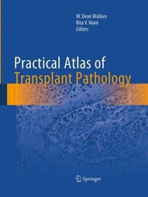 Practical Atlas of Transplant Pathology