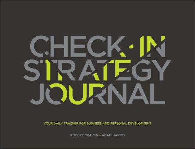 Check–in Strategy Journal – Your Daily Tracker for  Business & Personal Development
