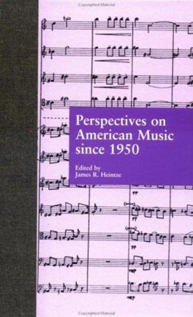 Perspectives on American Music Since 1950