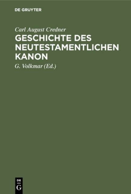Geschichte Des Neutestamentlichen Kanon