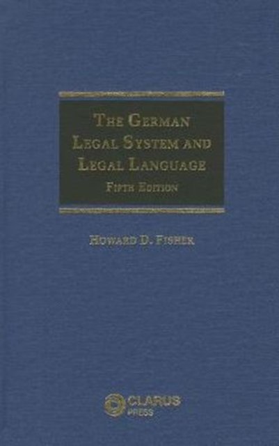 The German Legal System and Legal Language