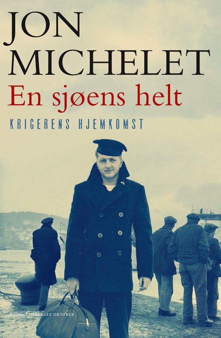 En sjøens helt - Krigerens hjemkomst : roman