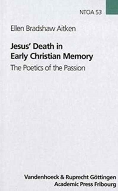 Jesus' Death in Early Christian Memory