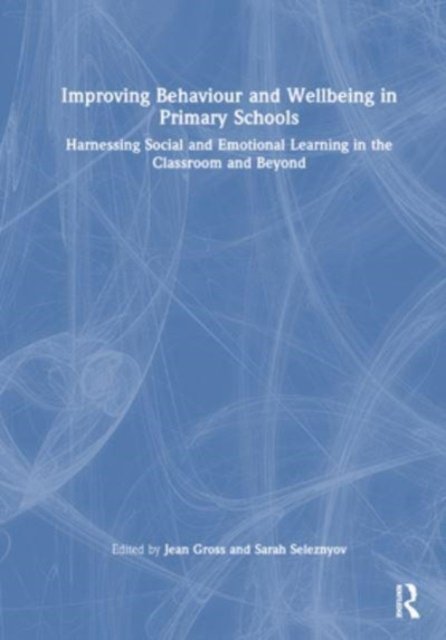 Improving Behaviour and Wellbeing in Primary Schools