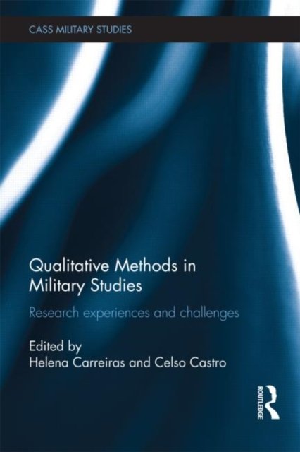 Qualitative Methods in Military Studies