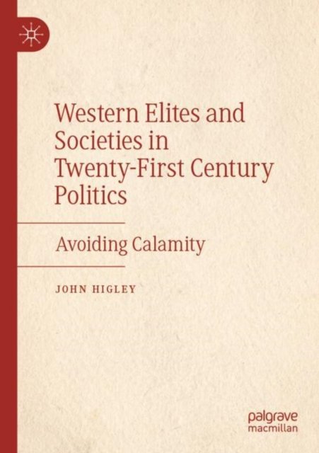 Western Elites and Societies in Twenty-first Century Politics