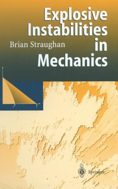 Explosive Instabilities in Mechanics