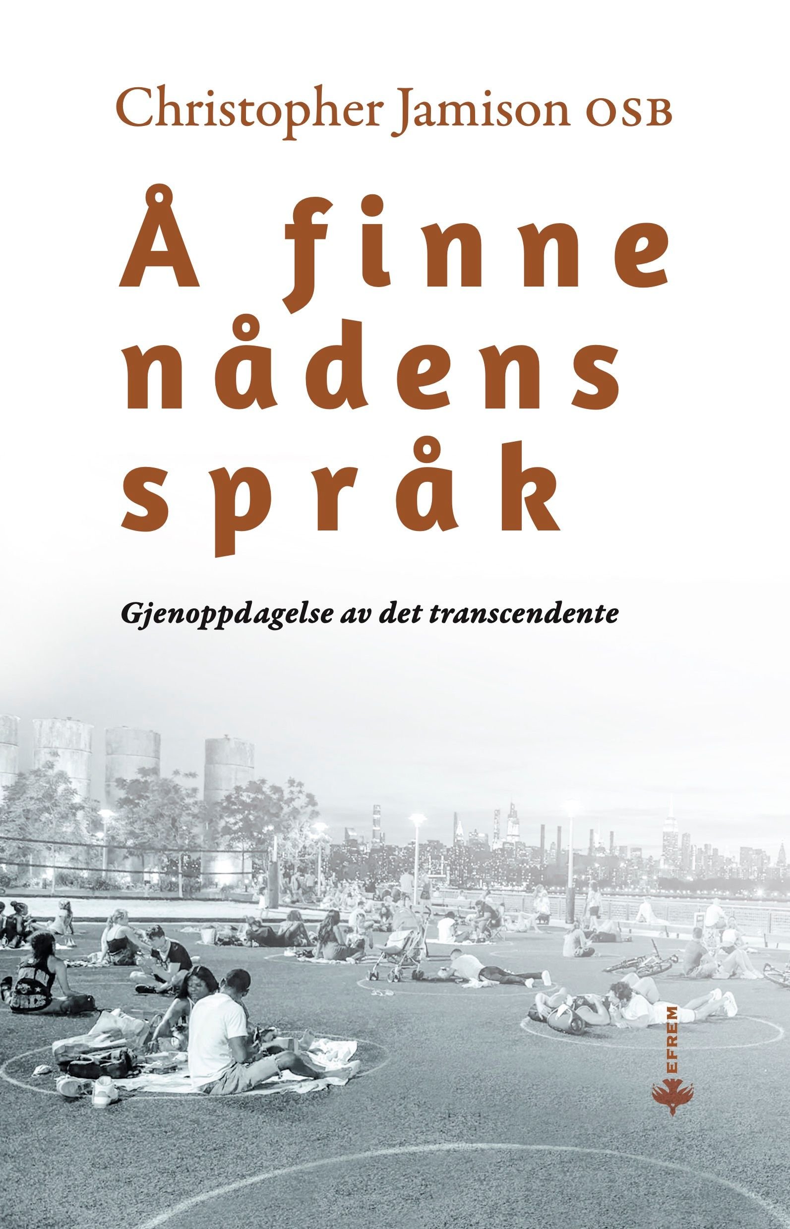 Å finne nådens språk av Christopher Jamison