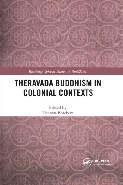 Theravada Buddhism in Colonial Contexts
