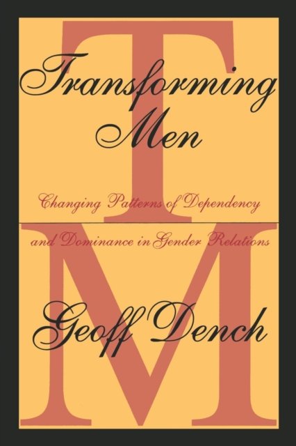 Transforming Men