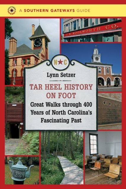 Tar Heel History on Foot
