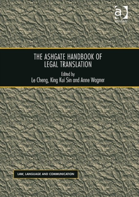 The Ashgate Handbook of Legal Translation