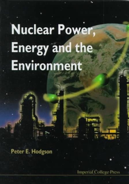 Nuclear Power, Energy and the Environment