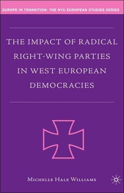 The Impact of Radical Right-Wing Parties in West European Democracies
