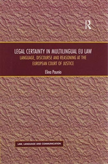 Legal Certainty in Multilingual EU Law