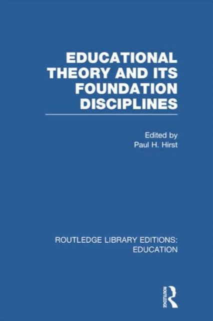 Educational Theory and Its Foundation Disciplines