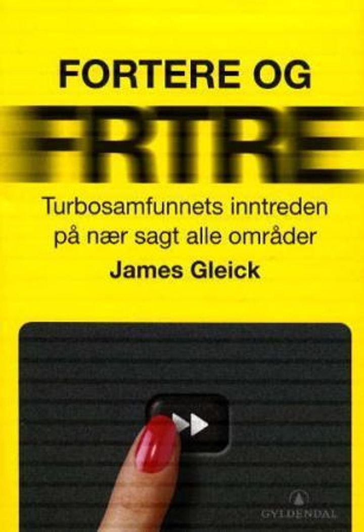 Fortere og fortere - turbosamfunnets inntreden på nær sagt alle områder