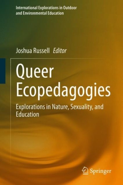 Queer Ecopedagogies
