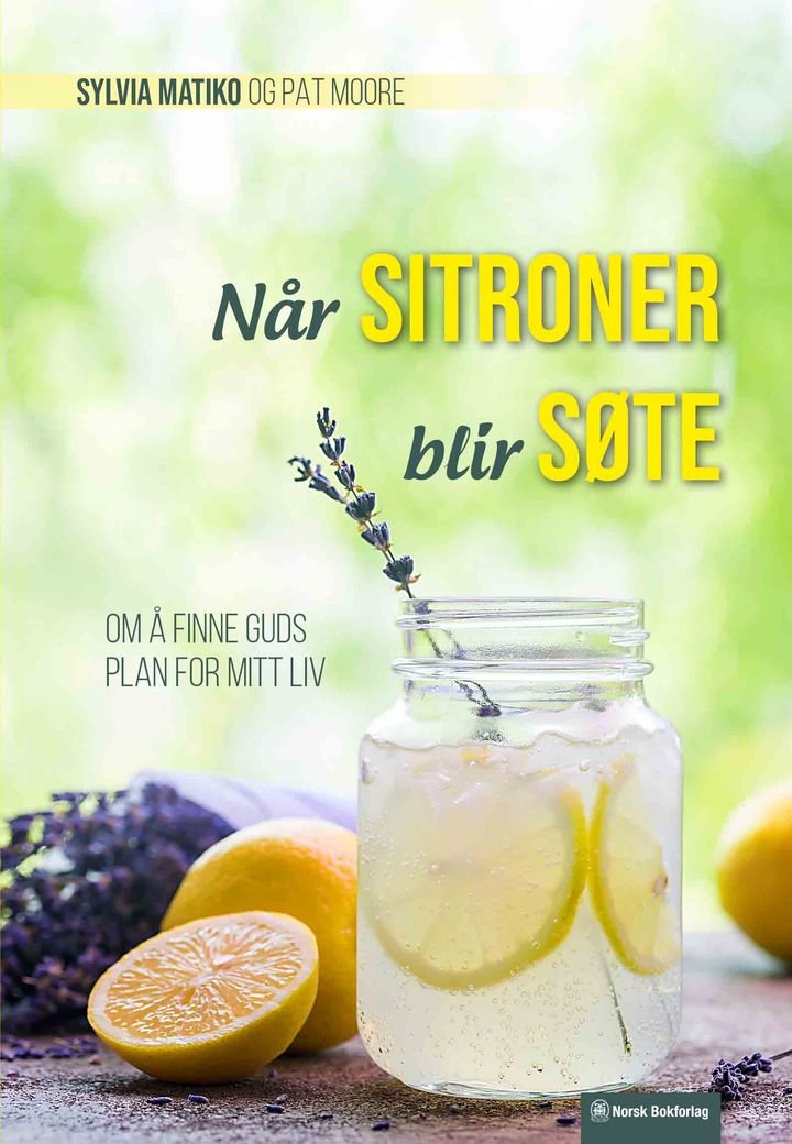 Når sitroner blir søte - om å finne Guds plan for mitt liv