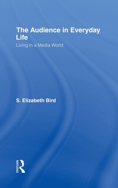 The Audience in Everyday Life
