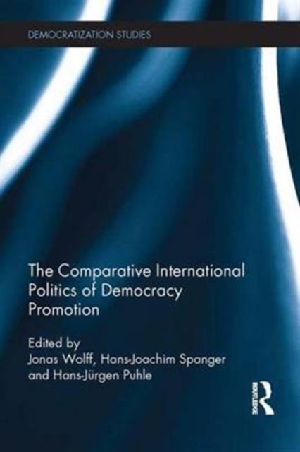 Comparative International Politics of Democracy Promotion