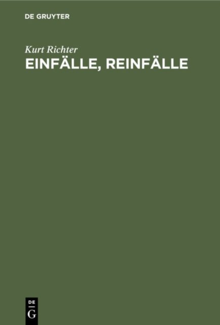 Einfalle, Reinfalle