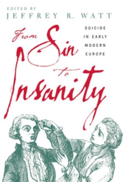 From Sin to Insanity