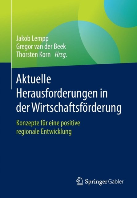 Aktuelle Herausforderungen in der Wirtschaftsforderung