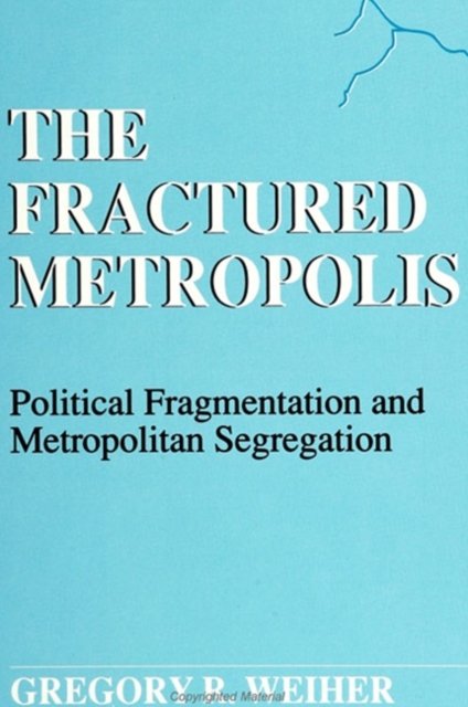 The Fractured Metropolis