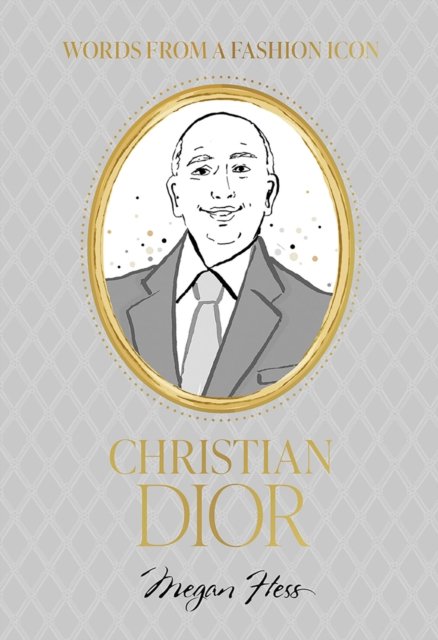 Words from a Fashion Icon: Christian Dior