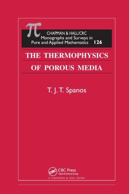 The Thermophysics of Porous Media