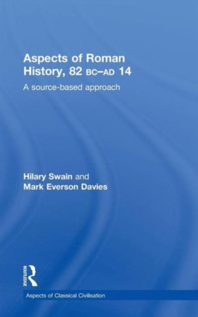 Aspects of Roman History 82BC-AD14
