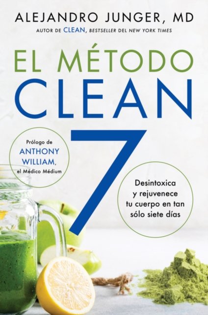 CLEAN 7 \ El Método Clean 7 (Spanish edition)