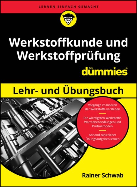 Werkstoffkunde und Werkstoffprufung Lehr- und Ubungsbuch fur Dummies