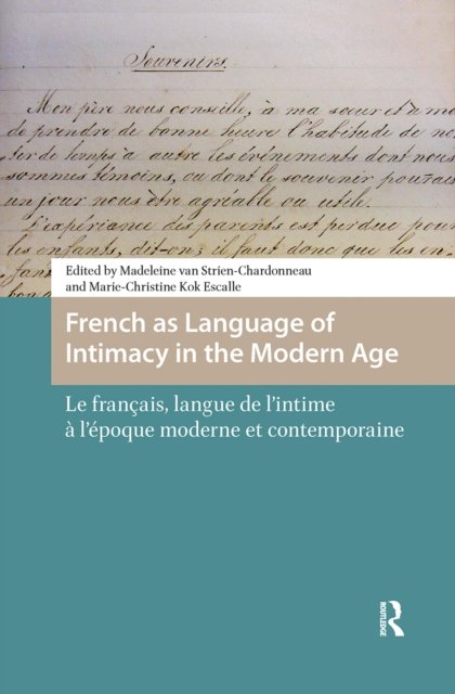 French as Language of Intimacy in the Modern Age
