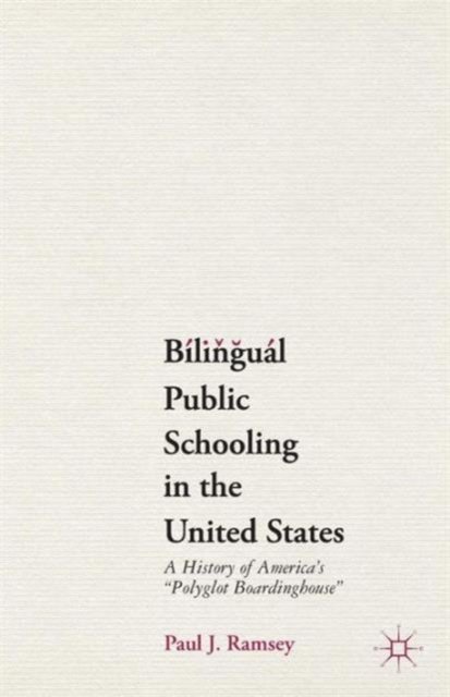 Bilingual Public Schooling in the United States