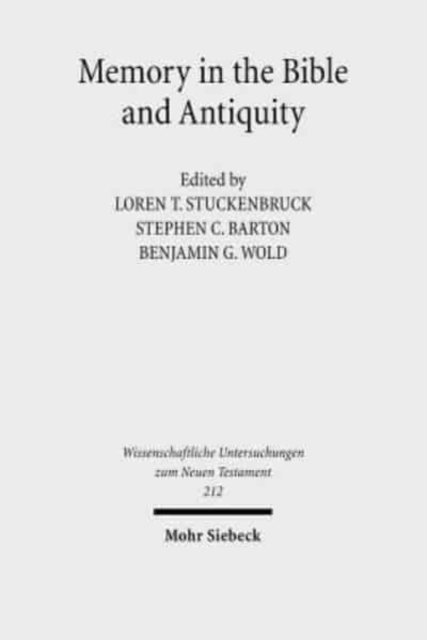 Memory in the Bible and Antiquity