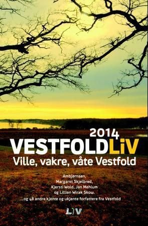 VestfoldLiv - ville, vakre, våte Vestfold