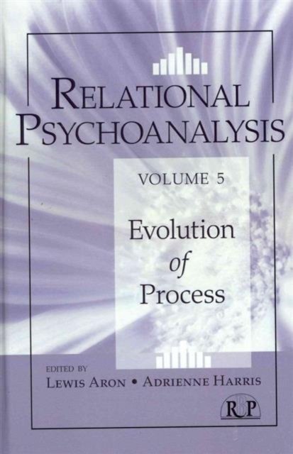 Relational Psychoanalysis, Volume 5
