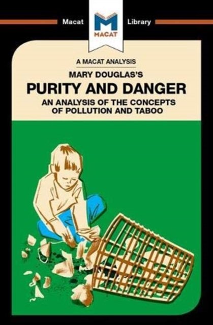 An Analysis of Mary Douglas''s Purity and Danger