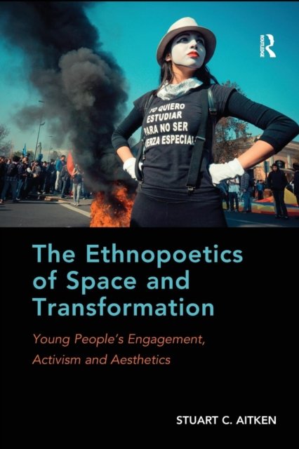 The Ethnopoetics of Space and Transformation