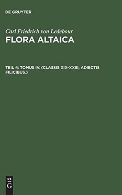 Tomus IV. (Classis XIX–XXIII; Adiectis filicibus.)