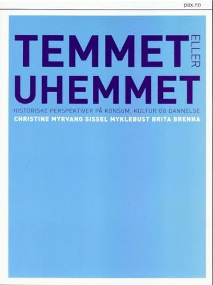 Temmet eller uhemmet - historiske perspektiver på konsum, kultur og dannelse
