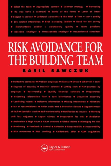Risk Avoidance for the Building Team