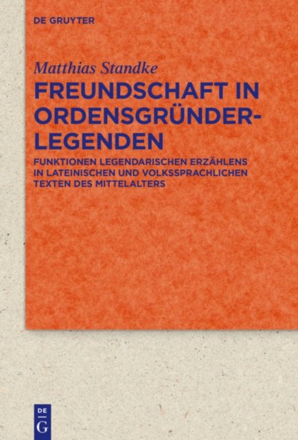 Freundschaft in Ordensgrunderlegenden