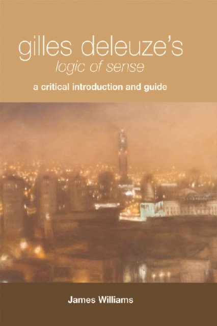 Gilles Deleuze''s Logic of Sense