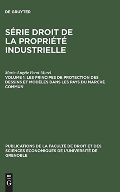 Les Principes de Protection Des Dessins Et Modeles Dans Les Pays Du Marche Commun