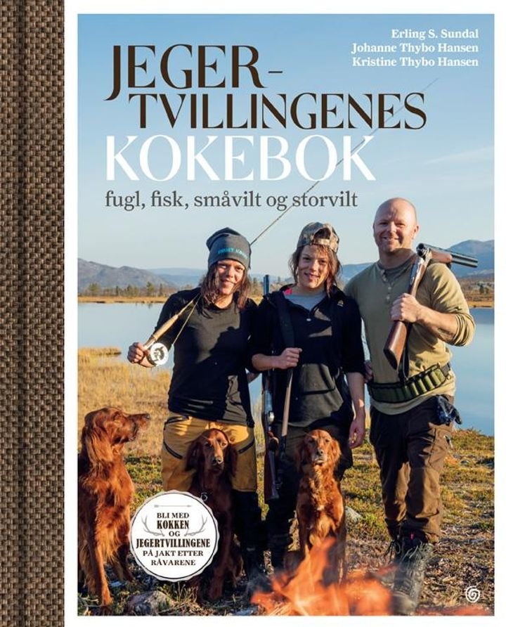 Jegertvillingenes kokebok - fugl, fisk, småvilt og storvilt