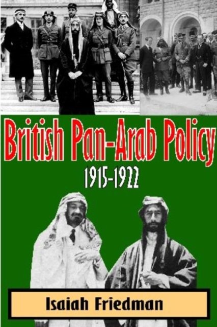 British Pan-Arab Policy, 1915-1922